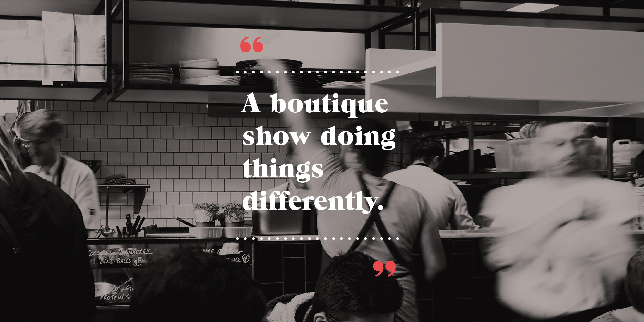 Design Quote A boutique show doing things differently